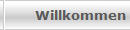 Willkommen